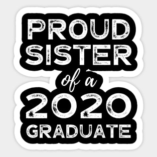 Womens Proud Sister Of A 2020 Graduate Class Graduation Sticker